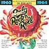 Only Rock'n Roll: 20 Pop Hits 1960-1964