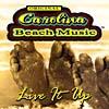 Original Carolina Beach Music: Liive It Up