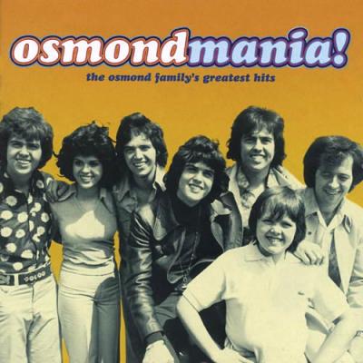 Osmondmania! Osmond Family Greatest Hits