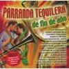 Parranda Teqquilera De Fin De Ano (special Impression) (includes Dvd)