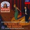 Pavarotti's Opera Made Easy: My Favorite Opera For Everyone