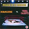 Pelea A 10 Rounds: Durajguense Vs. Tierra Caliente