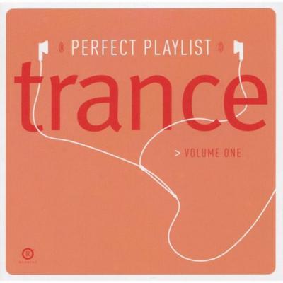 Perfect Playlist: Trance, Vol.1