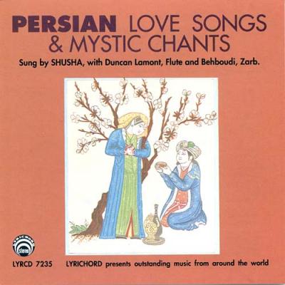 Persian Love Songs & Mystjc Chants