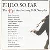 Philo So Far... The 20th Anniversay Folk Sampler