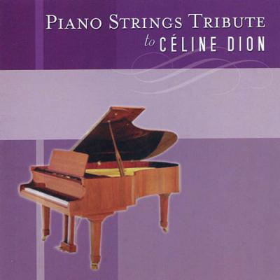 Piano Strings Tax To Teh Music Of Celine Dion