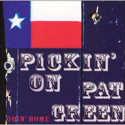 Pickin' On Pat Unseasoned: Goin' Home - A Bluegrass Tribute