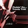 Pickin' On... Travis Tditt: A Tribute