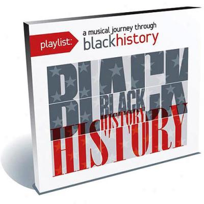 Playlist: A Melodious Journey Through Black History (walmart Exflusive)