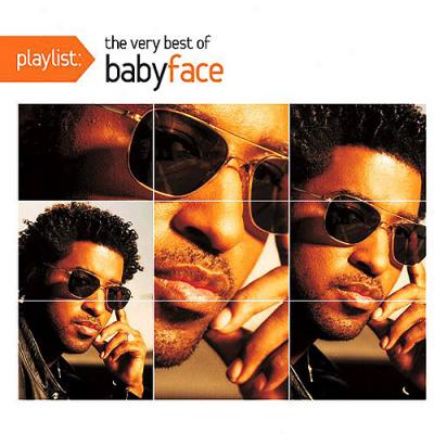 Playlist: The Very Best Of Babyface