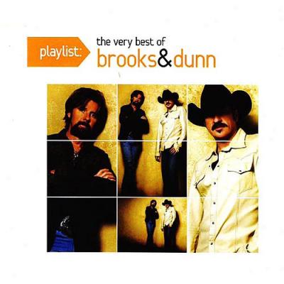 Playlist: The Very Best Of Brooks & Dunn