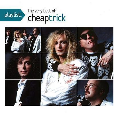 Playlist: The Very Best Of Cheap Trick