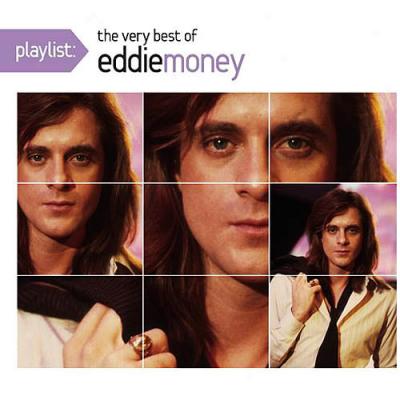  Fish Finder   Money on Playlist  The Very Most Good Of Eddie Money  Enhanced Cd