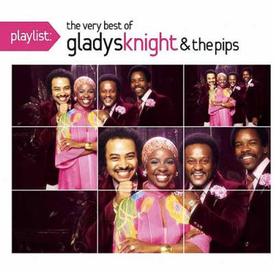 Playlist: The Very Best Of Gladus Knight And The Pips