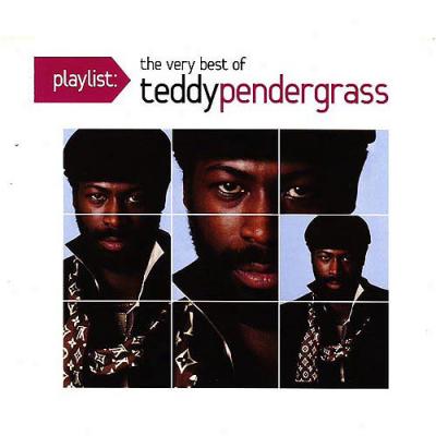 Playlist: The Very Best Of Teddy Pendergrass