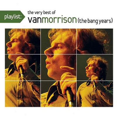 Playlsit: The Very Best Of Van Morrison