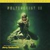 Poltergeist Ii Soundtrack (the Deluxe Edition)