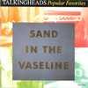 Popular Favorites: 1976-1992 - Sand In The Vaseline