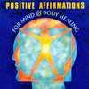 Decisive Affirmations For Mind & Body Healing