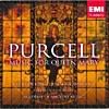 Purcell: Odes And Funeral Music For Queen Mary