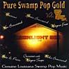 Pure Swamp Pop Gold, Vlo.1: Genuine Louisiana Swamp Pop Music (remaster)