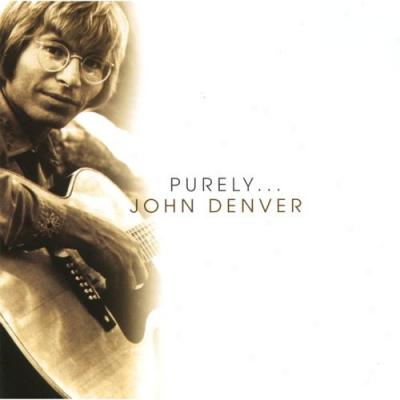 Purely... John Denver