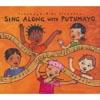 Putumayo Kids Presents: Sing Along Witth Putumayo (digi-pak)