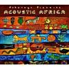 Putumayo Presents Acoustic Africa (digi-pak)