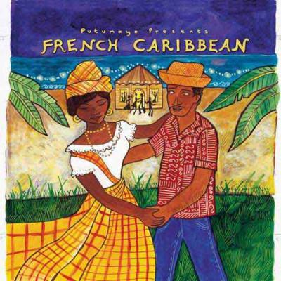 Putumayo Presents: French Caribbean (digi-pak)