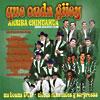 Que Onda Guey: Arriba Chihuahua (includes Dvd)