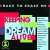 Race To Erase M.s.: Support The Dream Alive