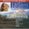 Reader's Digest Faith: Timeless Antuems