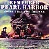 Remembe Pearl Harbor: Songs That Won The War