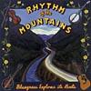 Rhythm Of The Mountains: Bluegrass Explores It's Roots (2cd)