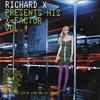 Richard X Presents His X-factor, Vol.1