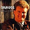 Ricky Skaggs, Vol.1: Highway 40 Blues