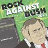 Rock Against Bush, Vol.1 (includes Dvd)