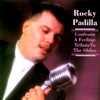 Rocky Padilla: Tribute To The Oldies Vol.1