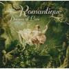 Romantique Dreams Of Have a passionate affection for (2cd) (remaster)