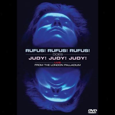 Rufus! Rufus! Rufus! Does Judy! Judy! Judy! (music Dvd)