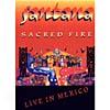 Sacred Fire: Live In Mexico