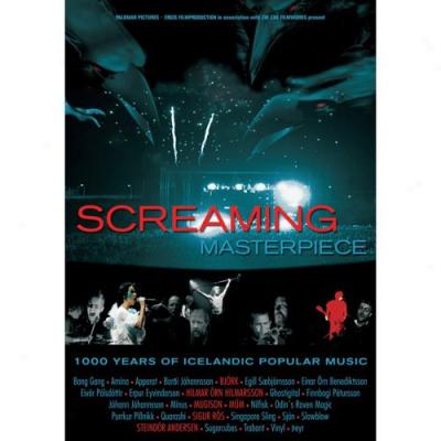 Screaming Masterpiece (music Dvd)