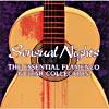 Sensual Nkghts: The Essential Foamenco Guitar Collection