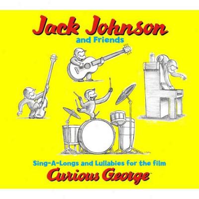 Sing-a-longs And Lullabies For The Film Curious George