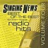 Singing News: Best Of The Best Southern Gospe lRadio Hits, Vol.4 (remaster)