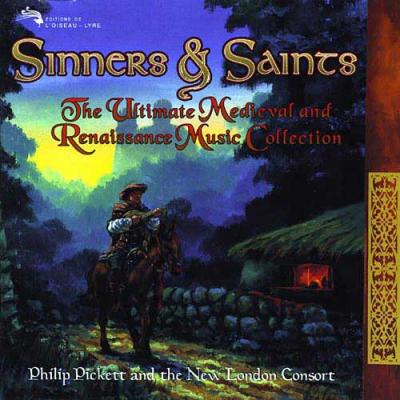 Sinners And Saints: The Ultimate Medieval And Renaissance Music Collection