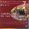 Smart Music 7: Tuning Into The Bodyjind