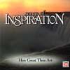 Songs Of Inspiration: How Great Thou Art