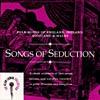 Songs Of Seduction: Folk Songs Of England, Ireland, Scotland & Wales