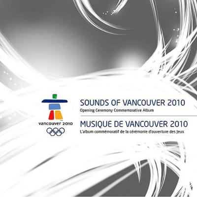 Sounds Of Vancouver 2010: Opening Ceremony Comemmorative Album